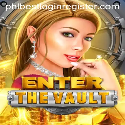 EntertheVault: A Thrilling Adventure Awaits Gamers with Phlbest Login Register Feature